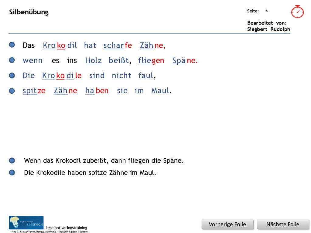 Das Kro ko dil hat schar fe Zäh ne, wenn es ins Holz beißt, flie gen