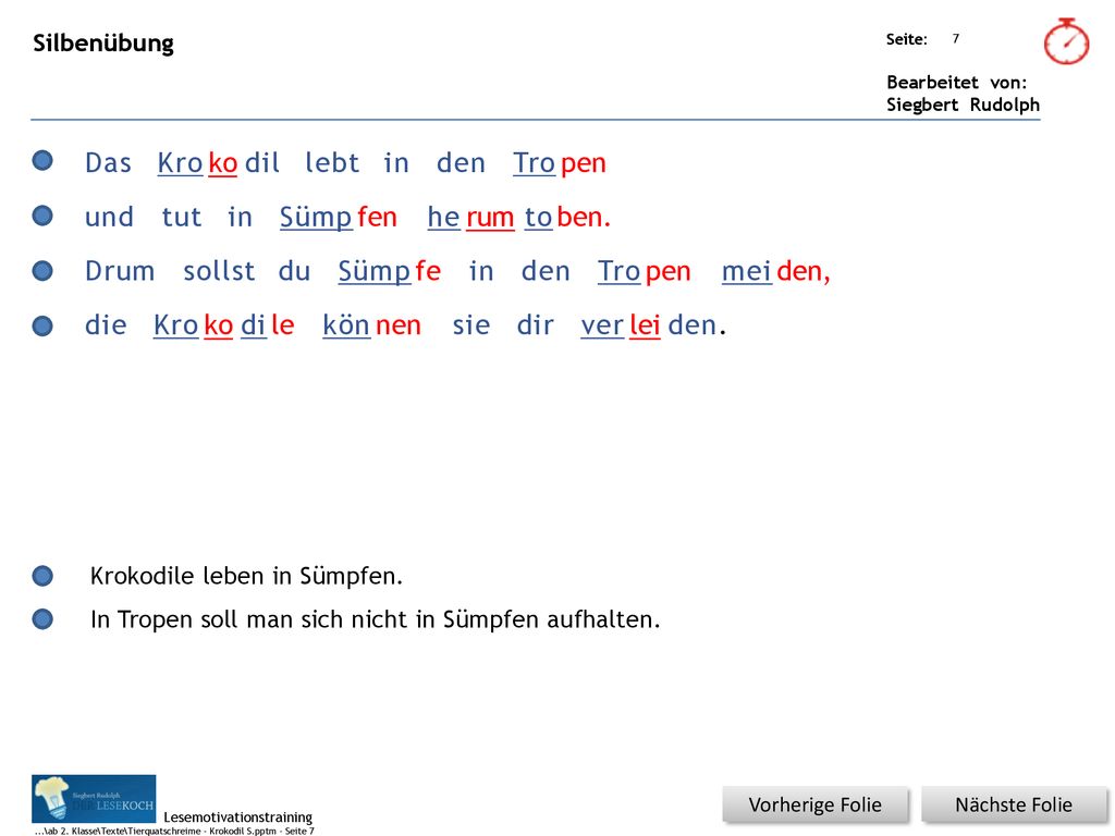 Das Kro ko dil lebt in den Tro pen und tut in Sümp fen he rum to ben.