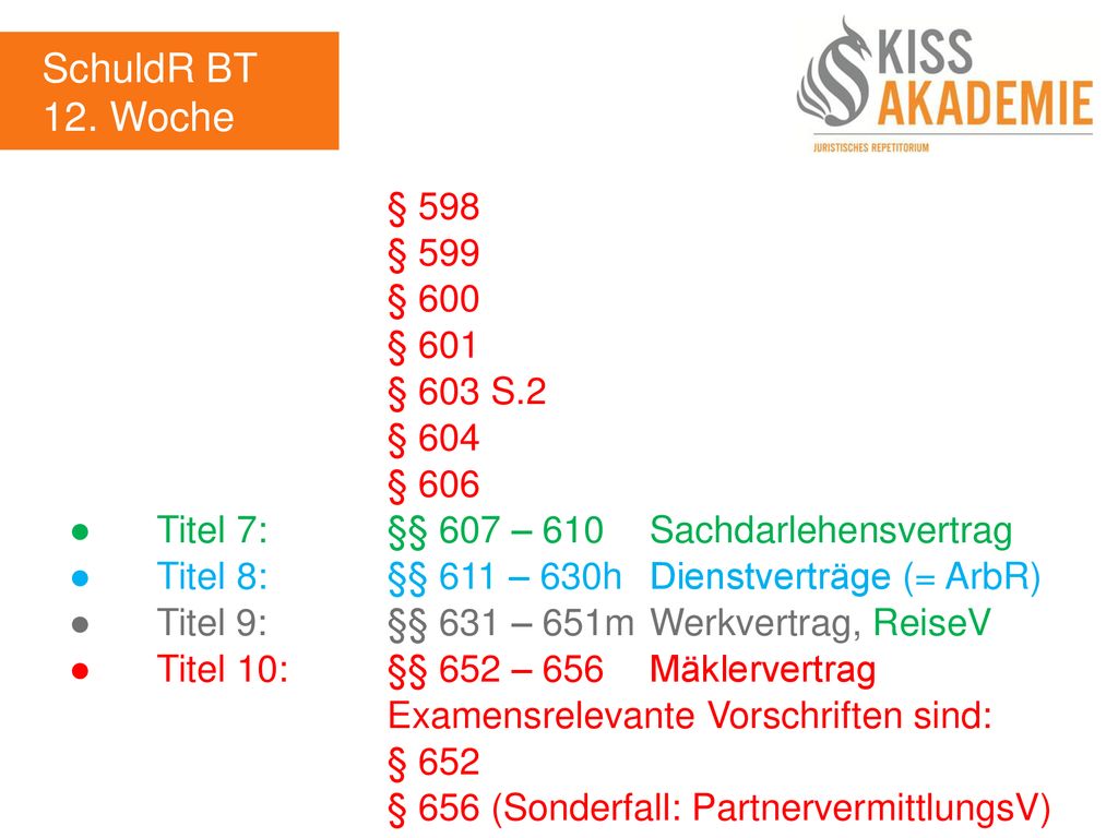 SchuldR BT 12. Woche § 598 § 599 § 600 § 601 § 603 S.2 § 604 § 606