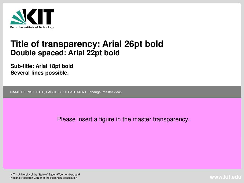 Title of transparency: Arial 26pt bold Double spaced: Arial 22pt bold