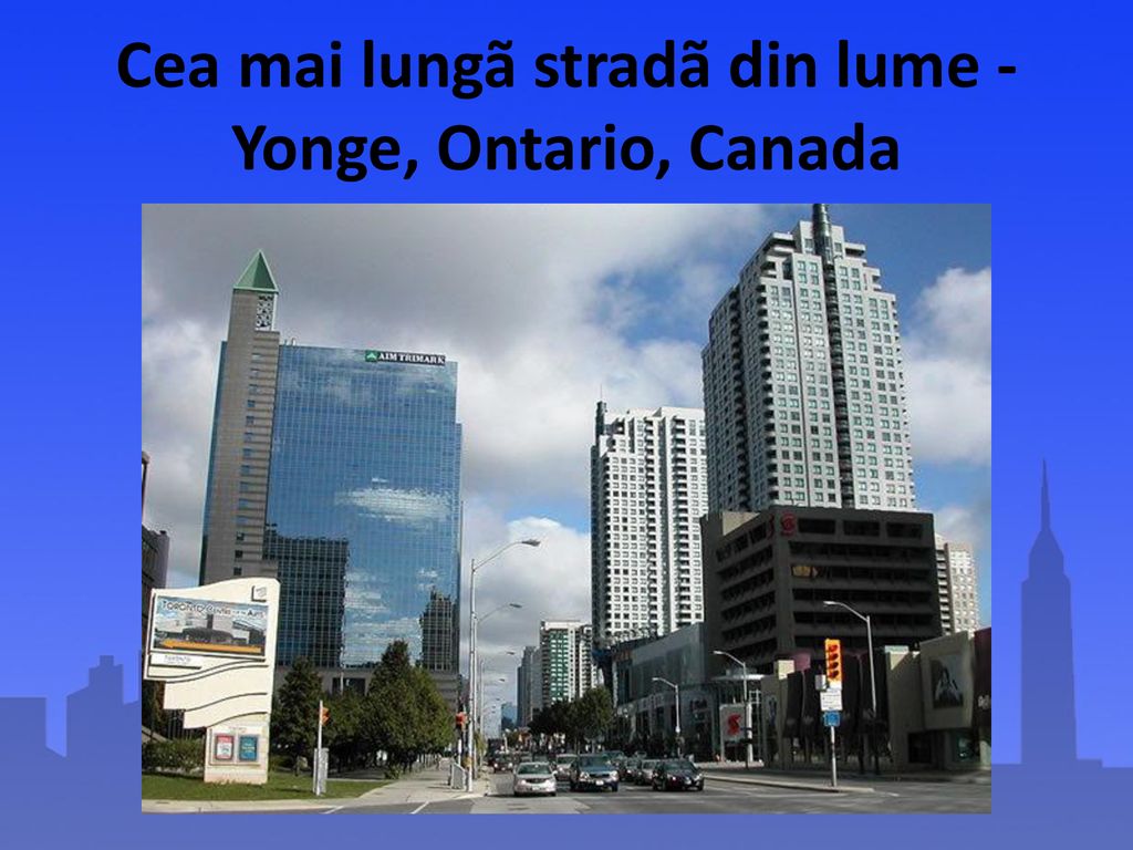 Cea mai lungã stradã din lume - Yonge, Ontario, Canada