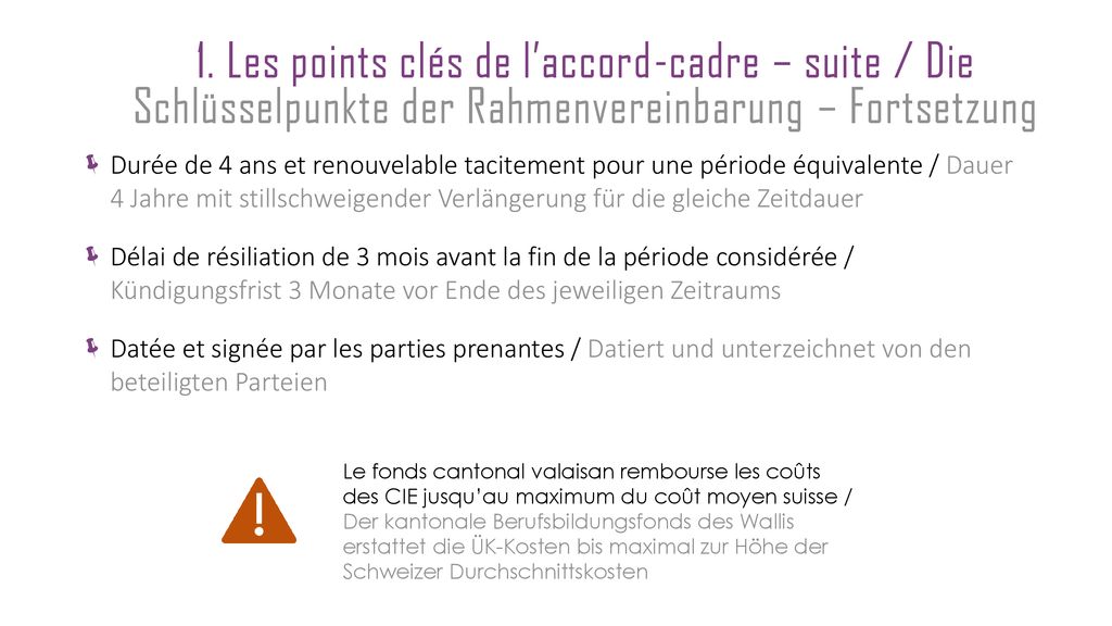 1. Les points clés de l’accord-cadre – suite / Die Schlüsselpunkte der Rahmenvereinbarung – Fortsetzung
