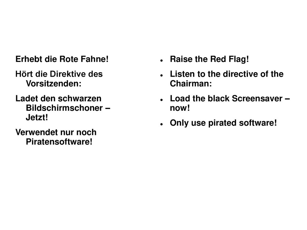Erhebt die Rote Fahne! Hört die Direktive des Vorsitzenden: Ladet den schwarzen Bildschirmschoner – Jetzt!