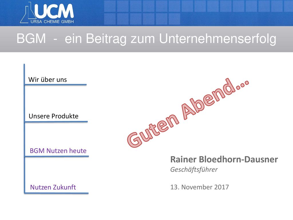 Guten Abend… Rainer Bloedhorn-Dausner Wir über uns Unsere Produkte