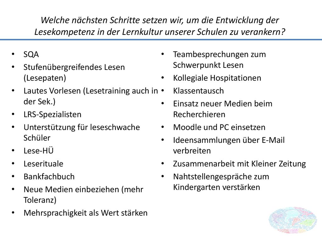 Welche nächsten Schritte setzen wir, um die Entwicklung der Lesekompetenz in der Lernkultur unserer Schulen zu verankern