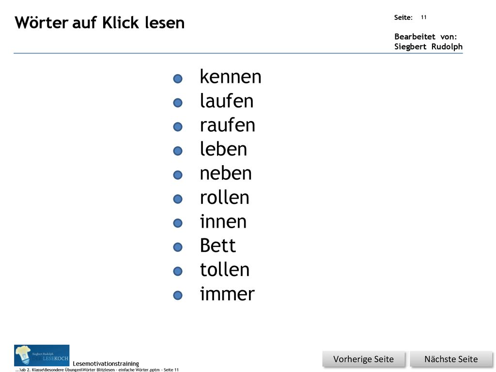 kennen laufen raufen leben neben rollen innen Bett tollen immer