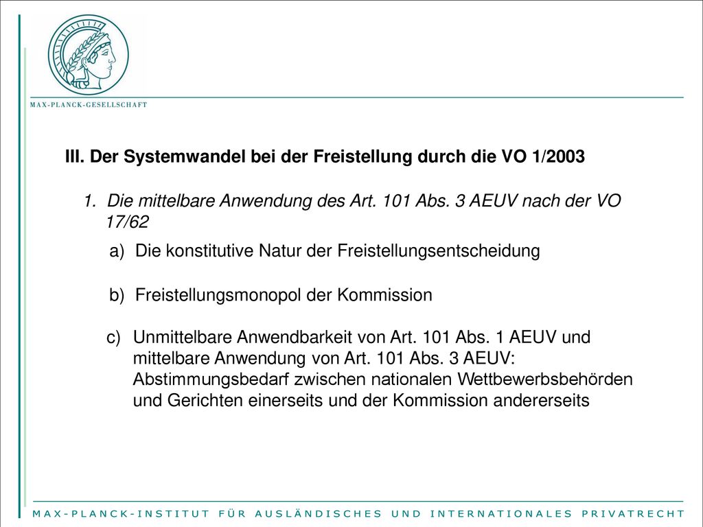 III. Der Systemwandel bei der Freistellung durch die VO 1/2003