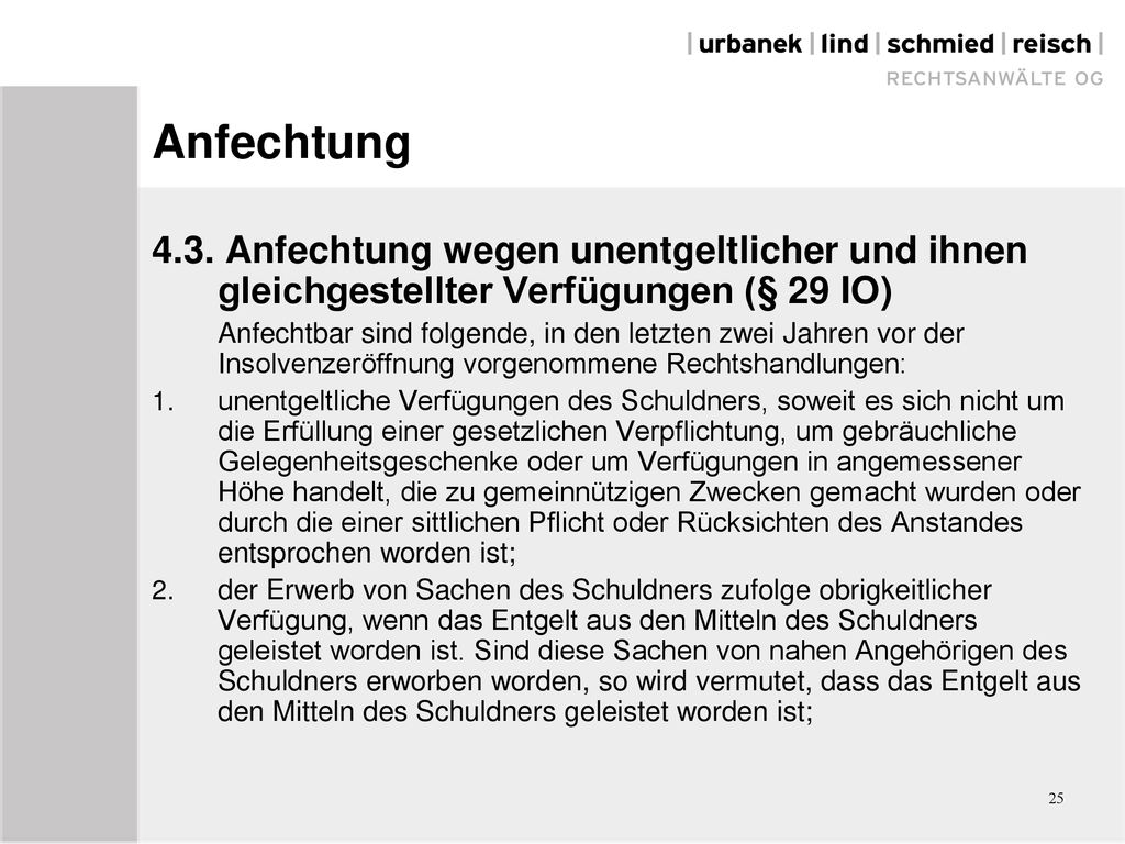 Anfechtung 4.3. Anfechtung wegen unentgeltlicher und ihnen gleichgestellter Verfügungen (§ 29 IO)