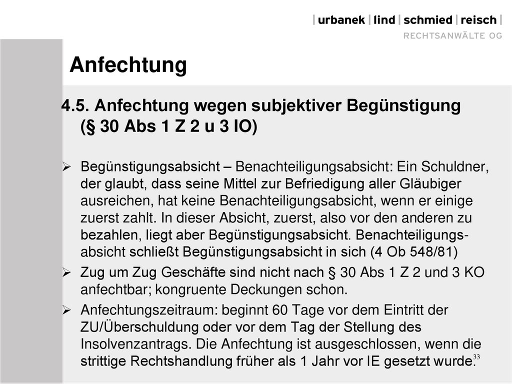 Anfechtung 4.5. Anfechtung wegen subjektiver Begünstigung (§ 30 Abs 1 Z 2 u 3 IO)