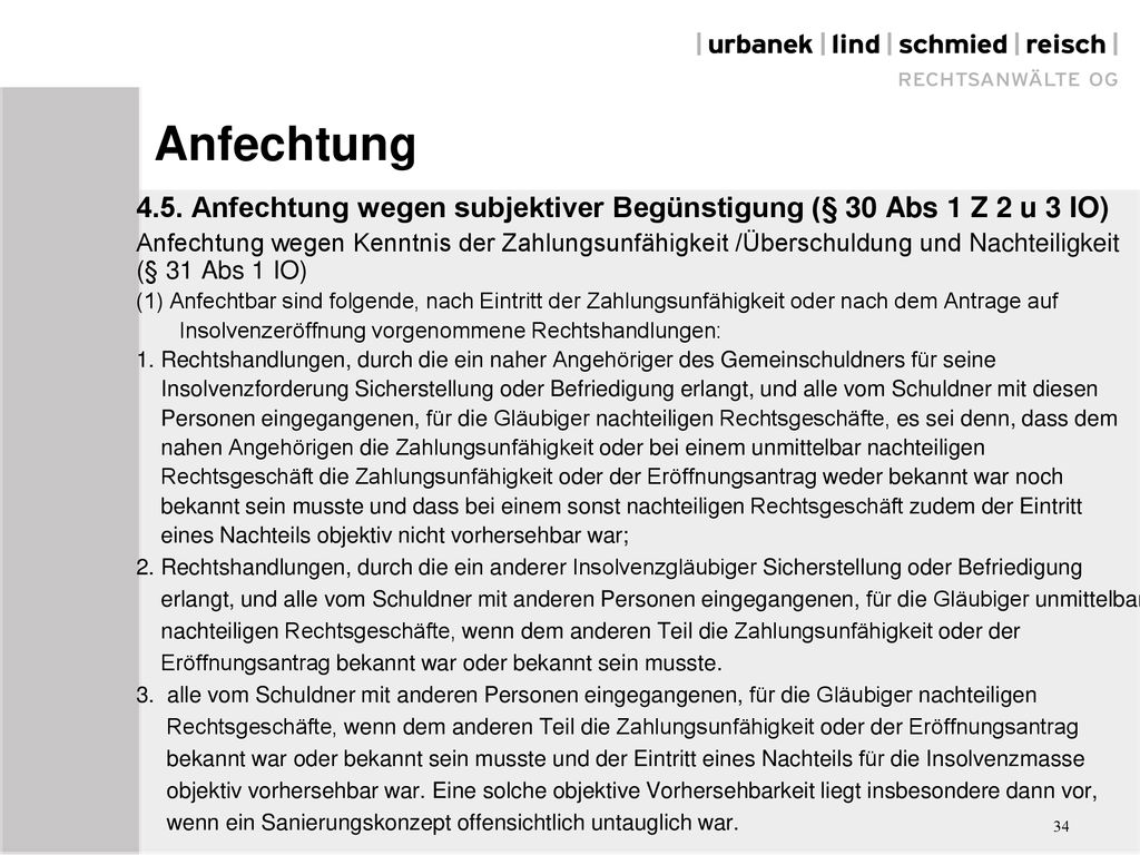 Anfechtung 4.5. Anfechtung wegen subjektiver Begünstigung (§ 30 Abs 1 Z 2 u 3 IO)
