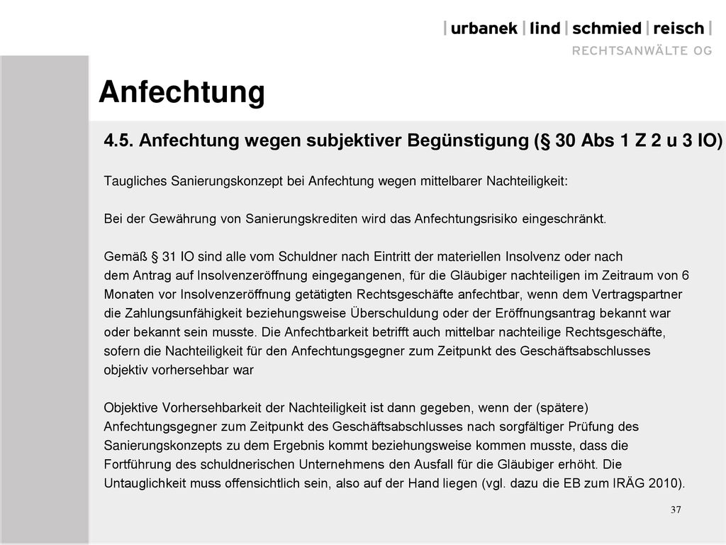 Anfechtung 4.5. Anfechtung wegen subjektiver Begünstigung (§ 30 Abs 1 Z 2 u 3 IO)