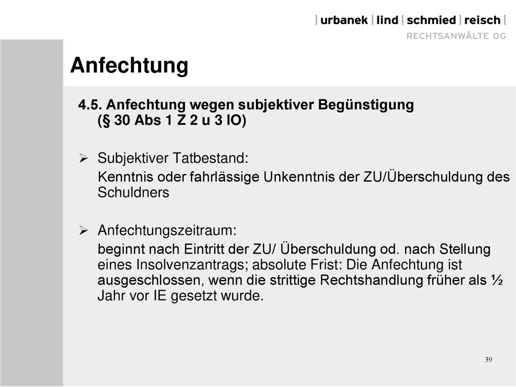 Anfechtung 4.5. Anfechtung wegen subjektiver Begünstigung (§ 30 Abs 1 Z 2 u 3 IO)