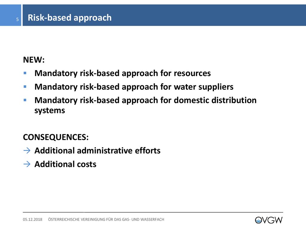 Risk-based approach NEW: Mandatory risk-based approach for resources