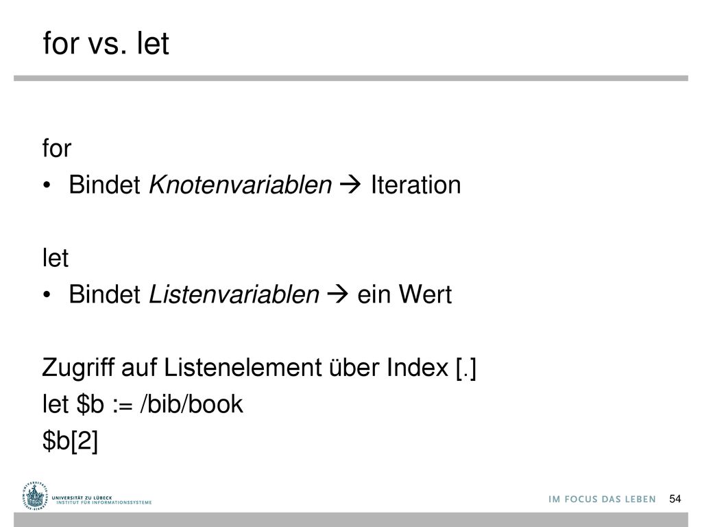 for vs. let for Bindet Knotenvariablen  Iteration let