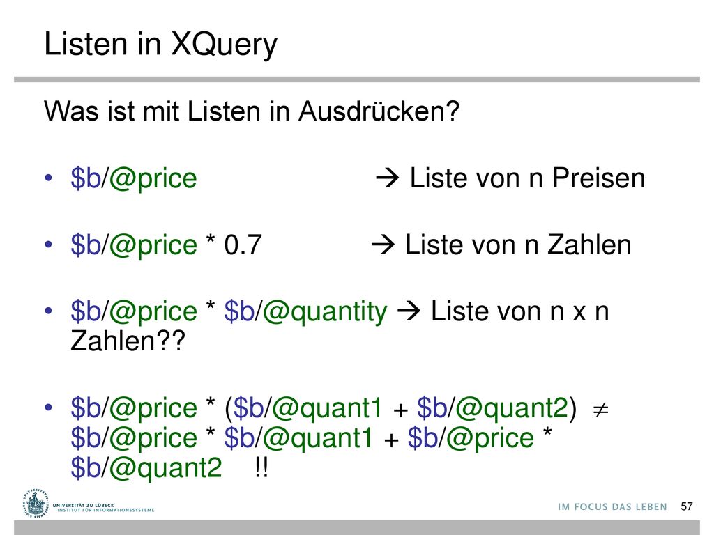 Listen in XQuery Was ist mit Listen in Ausdrücken