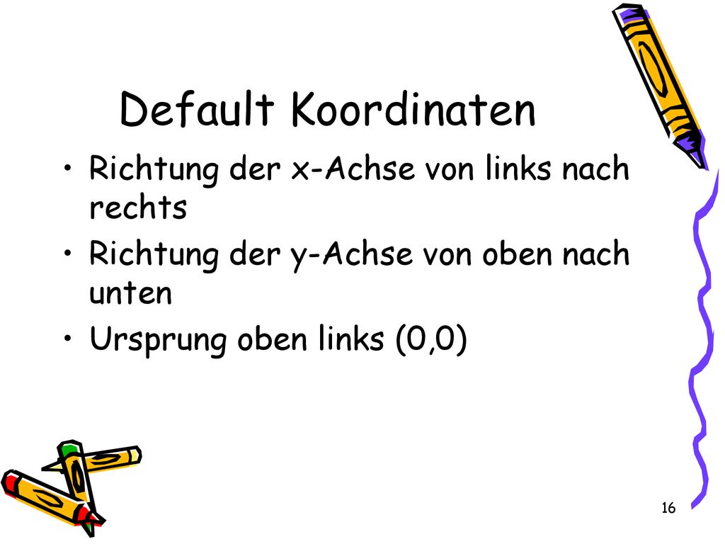 Default Koordinaten Richtung der x-Achse von links nach rechts