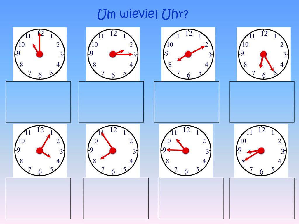 Um wieviel Uhr. Pupils are to write the correct time next to each clock.