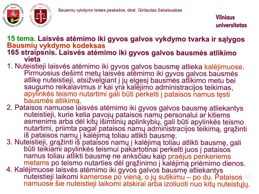 15 tema. Laisvės atėmimo iki gyvos galvos vykdymo tvarka ir sąlygos