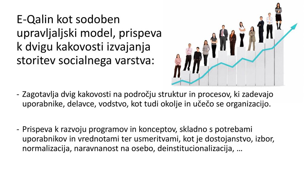E-Qalin kot sodoben upravljaljski model, prispeva k dvigu kakovosti izvajanja storitev socialnega varstva: