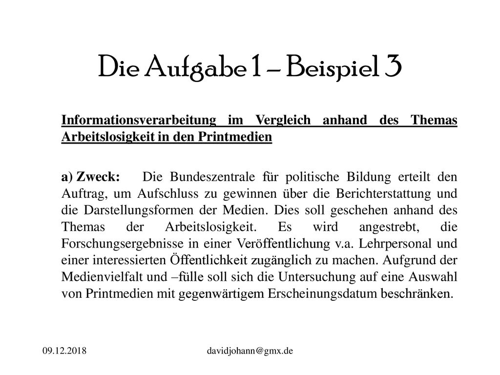 Die Aufgabe 1 – Beispiel 3 Informationsverarbeitung im Vergleich anhand des Themas Arbeitslosigkeit in den Printmedien.
