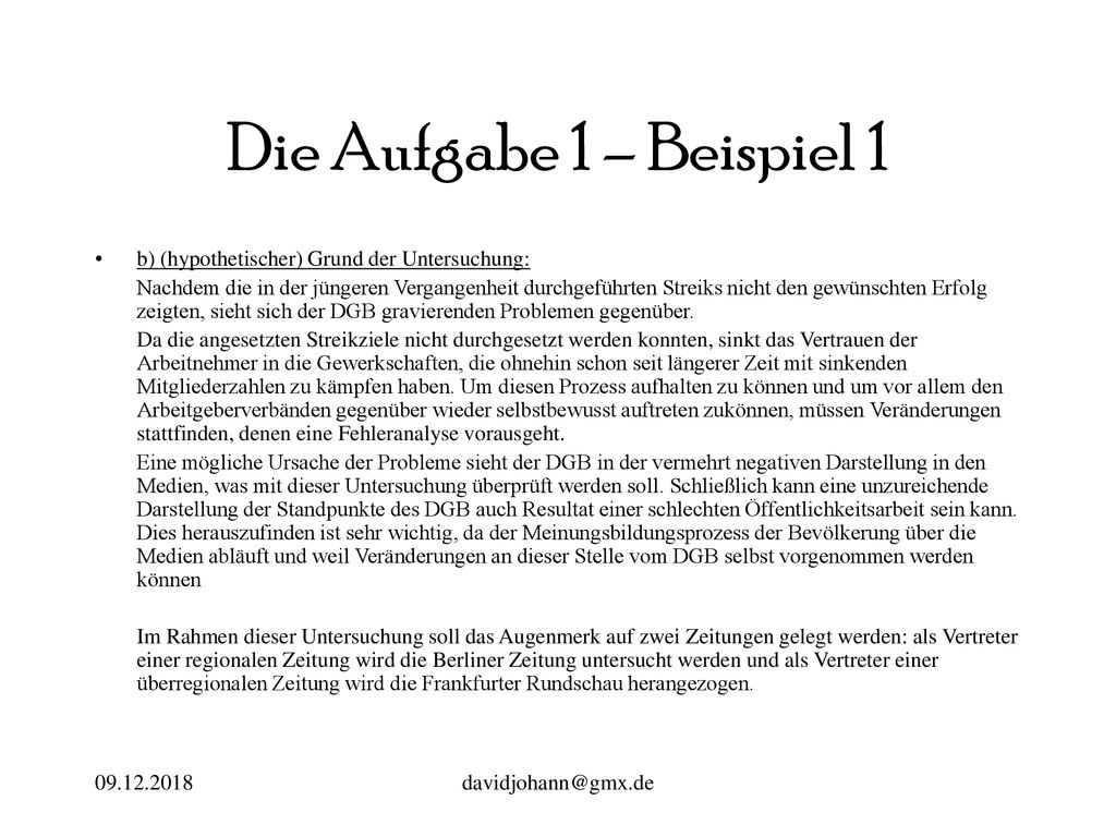 Die Aufgabe 1 – Beispiel 1 b) (hypothetischer) Grund der Untersuchung: