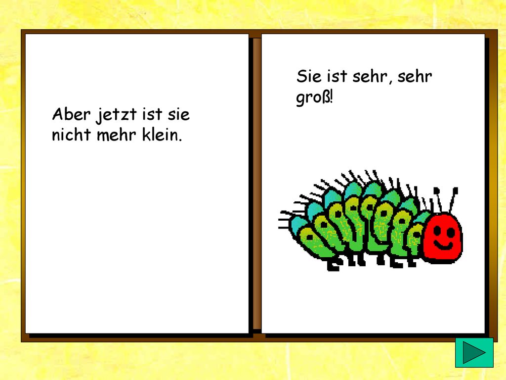 Sie ist sehr, sehr groß! Aber jetzt ist sie nicht mehr klein.