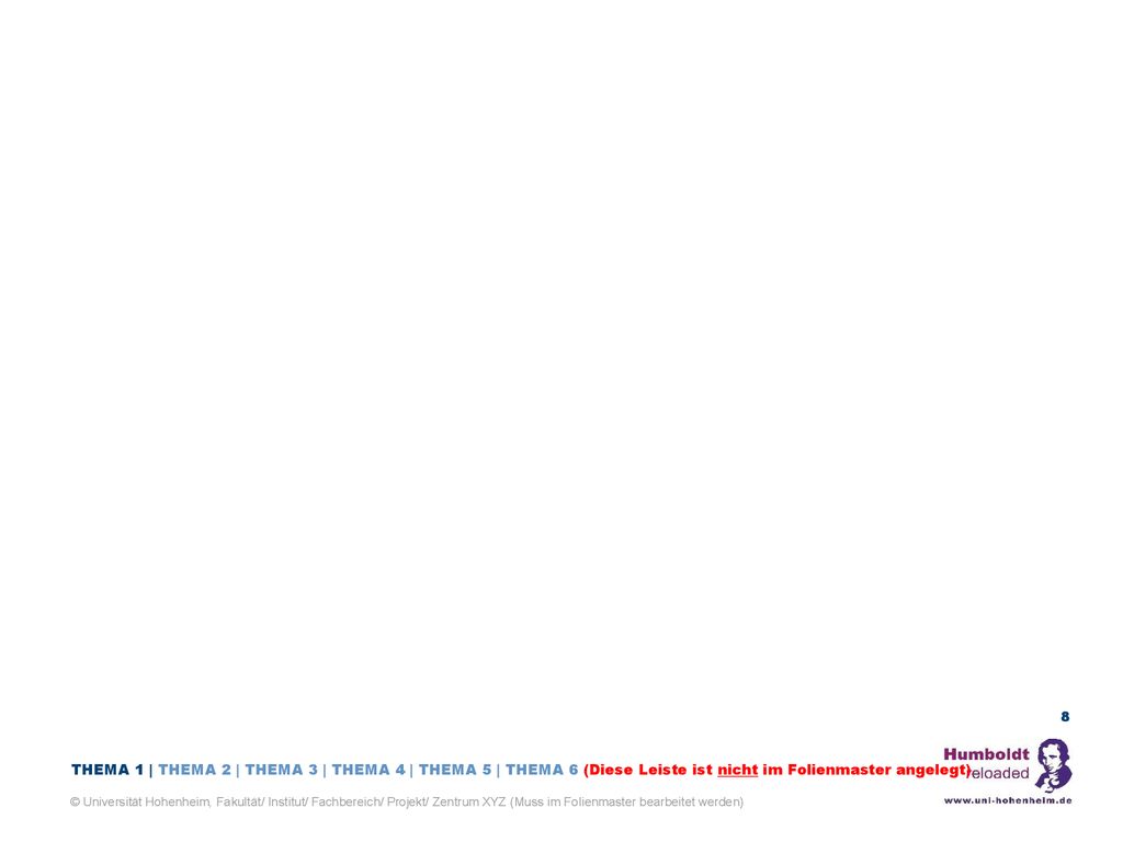 THEMA 1 | THEMA 2 | THEMA 3 | THEMA 4 | THEMA 5 | THEMA 6 (Diese Leiste ist nicht im Folienmaster angelegt)
