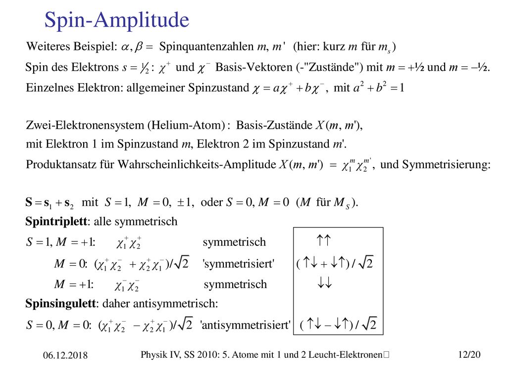 Physik IV, SS 2010: 5. Atome mit 1 und 2 Leucht-Elektronenﴀ