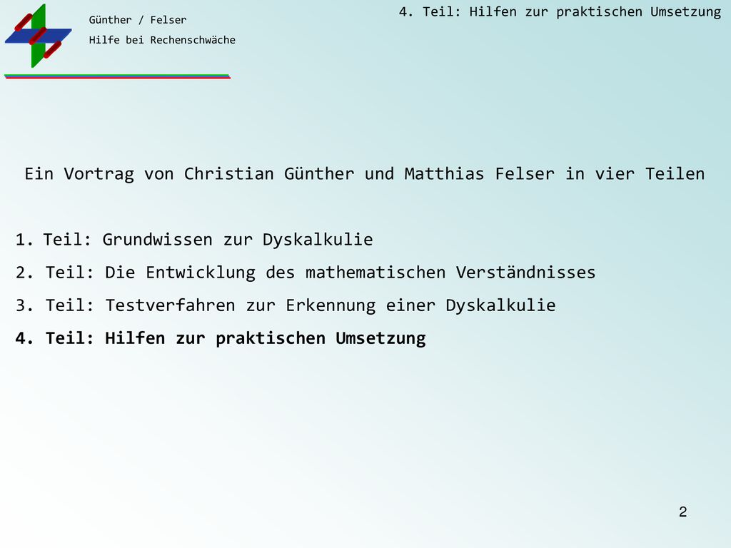 Ein Vortrag von Christian Günther und Matthias Felser in vier Teilen