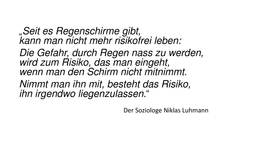 Nimmt man ihn mit, besteht das Risiko, ihn irgendwo liegenzulassen.