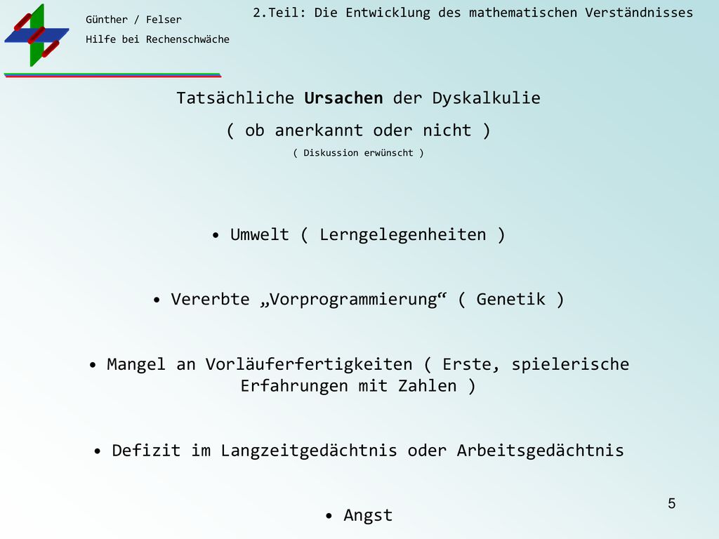 Tatsächliche Ursachen der Dyskalkulie ( ob anerkannt oder nicht )