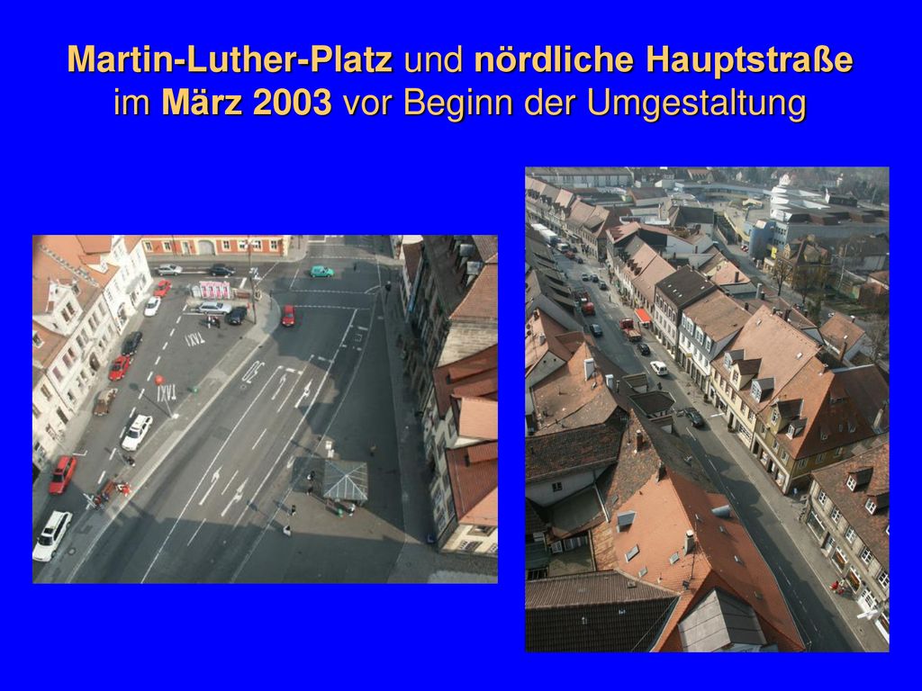 Martin-Luther-Platz und nördliche Hauptstraße im März 2003 vor Beginn der Umgestaltung