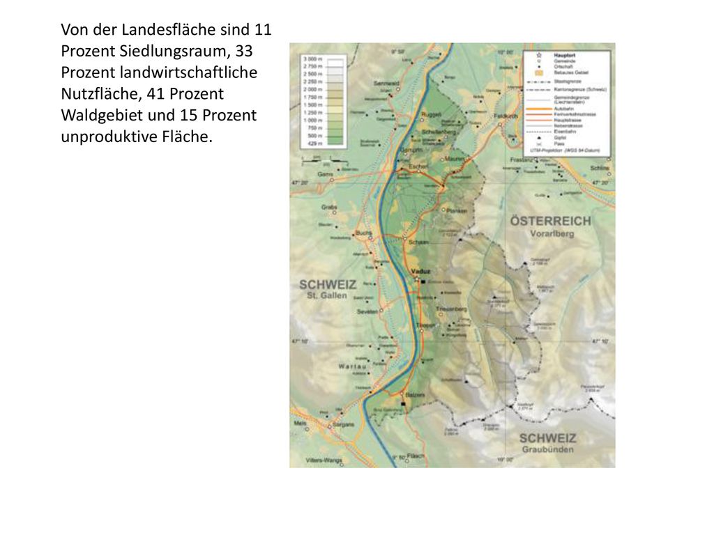 Von der Landesfläche sind 11 Prozent Siedlungsraum, 33 Prozent landwirtschaftliche Nutzfläche, 41 Prozent Waldgebiet und 15 Prozent unproduktive Fläche.