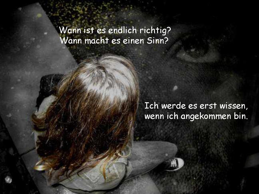 Wann ist es endlich richtig Wann macht es einen Sinn