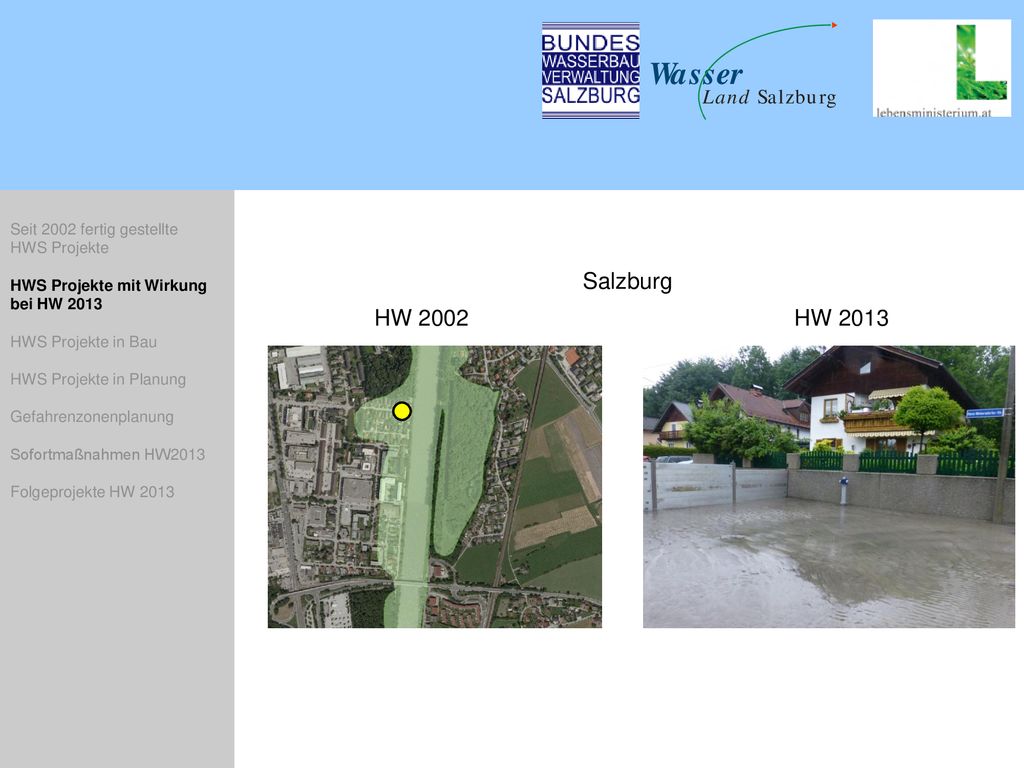 Salzburg HW 2002 HW 2013 Seit 2002 fertig gestellte HWS Projekte