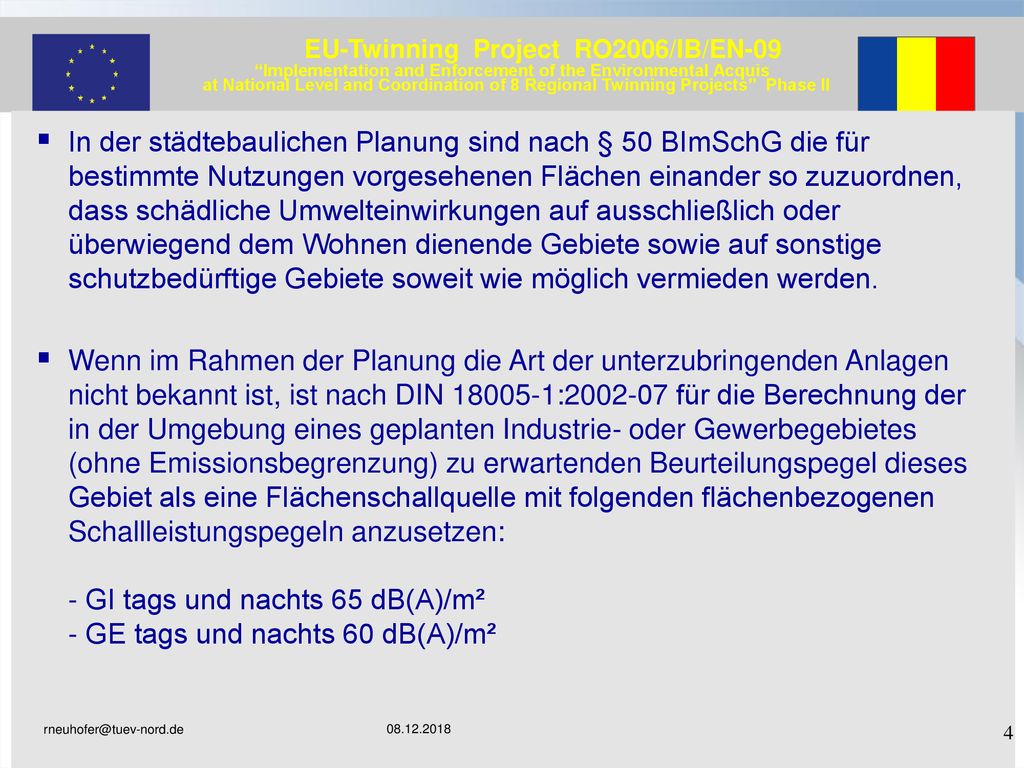 In der städtebaulichen Planung sind nach § 50 BImSchG die für bestimmte Nutzungen vorgesehenen Flächen einander so zuzuordnen, dass schädliche Umwelteinwirkungen auf ausschließlich oder überwiegend dem Wohnen dienende Gebiete sowie auf sonstige schutzbedürftige Gebiete soweit wie möglich vermieden werden.