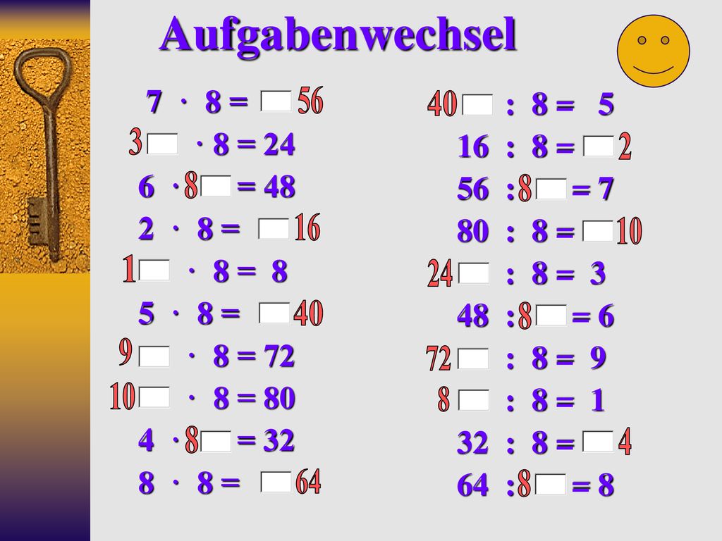 Aufgabenwechsel 7 · 8 = : 8 = 5 40 · 8 = : 8 = 6 · = : = 7