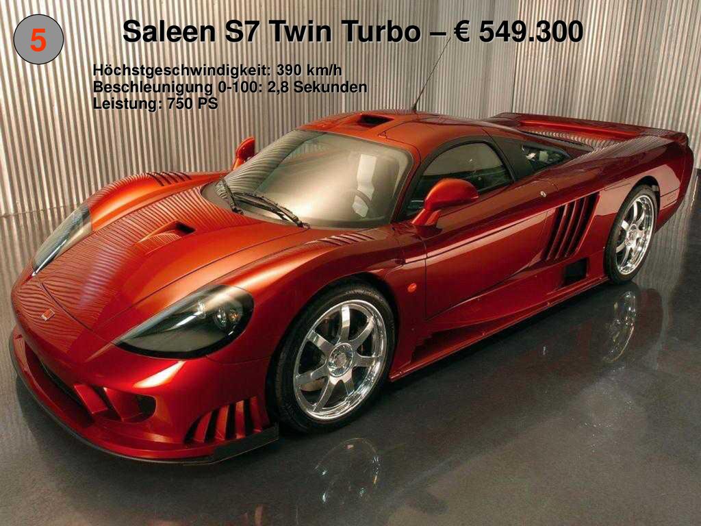5 Saleen S7 Twin Turbo – € Höchstgeschwindigkeit: 390 km/h