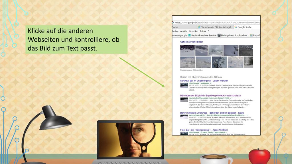 Klicke auf die anderen Webseiten und kontrolliere, ob das Bild zum Text passt.