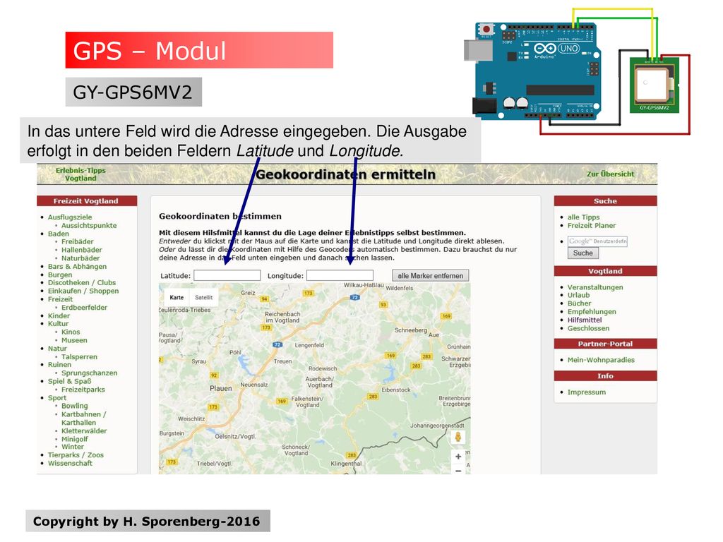 GPS – Modul GY-GPS6MV2. In das untere Feld wird die Adresse eingegeben. Die Ausgabe erfolgt in den beiden Feldern Latitude und Longitude.