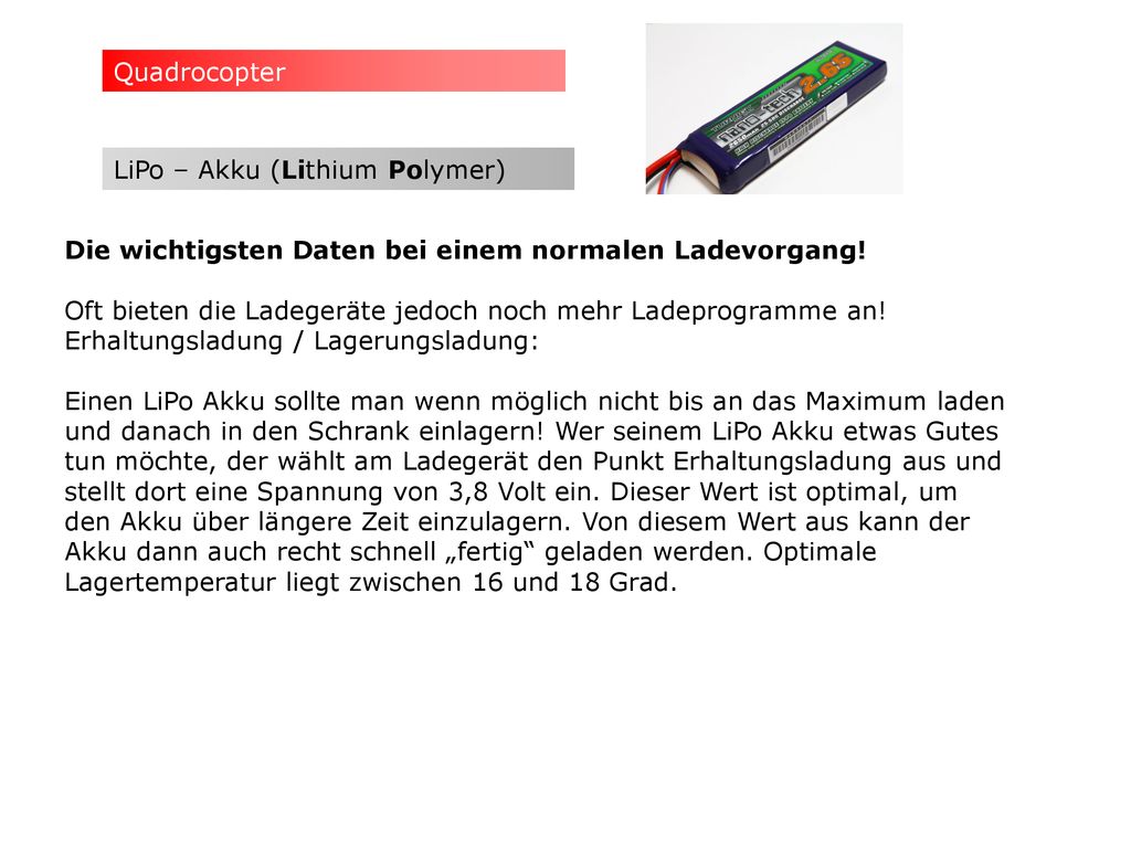 Quadrocopter LiPo – Akku (Lithium Polymer) Die wichtigsten Daten bei einem normalen Ladevorgang!