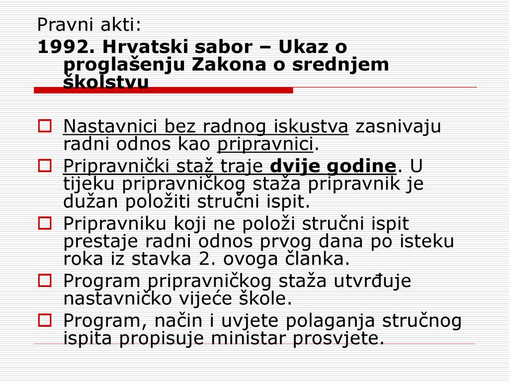 Pravni akti: Hrvatski sabor – Ukaz o proglašenju Zakona o srednjem školstvu.
