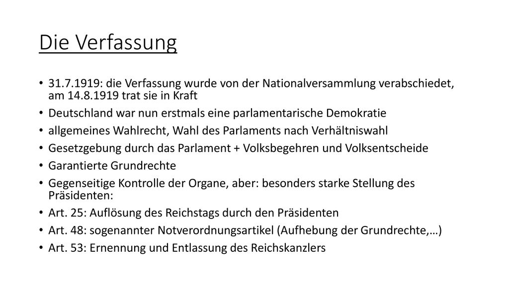 Die Verfassung : die Verfassung wurde von der Nationalversammlung verabschiedet, am trat sie in Kraft.