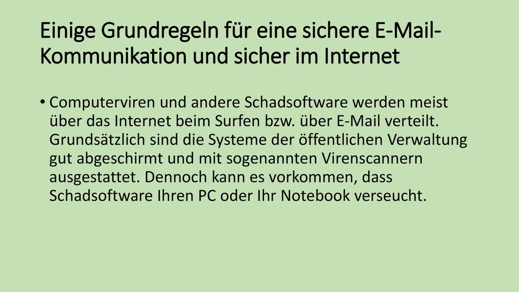 Einige Grundregeln für eine sichere  -Kommunikation und sicher im Internet