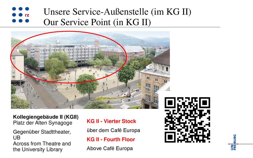 Unsere Service-Außenstelle (im KG II) Our Service Point (in KG II)