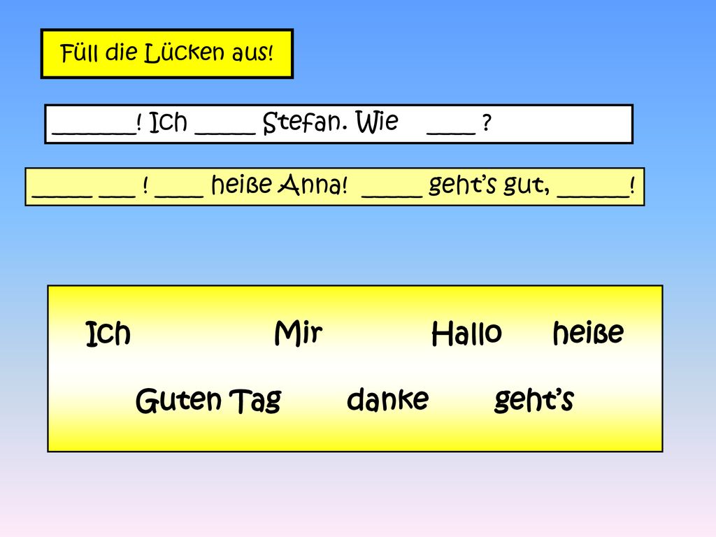 Ich Mir Hallo heiße Guten Tag danke geht’s