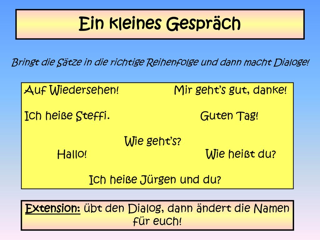 Hallo! Hallo! Wie geht’s? Guten Tag! Mir geht’s gut, danke! ppt herunterladen