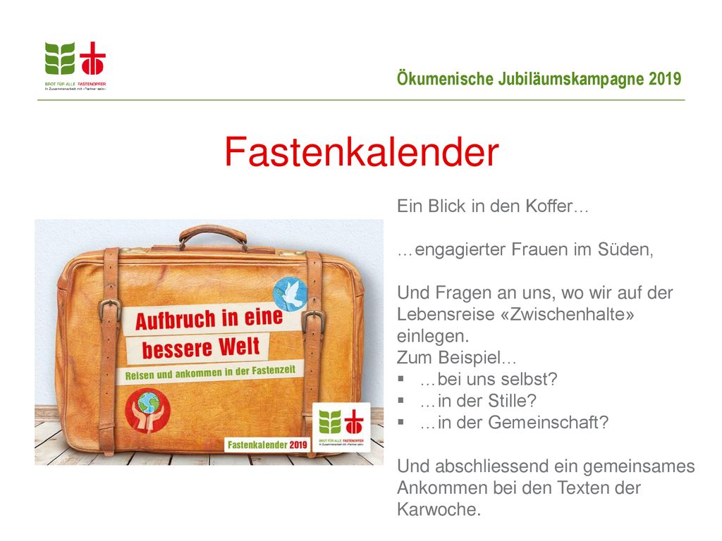Fastenkalender Ein Blick in den Koffer… …engagierter Frauen im Süden,
