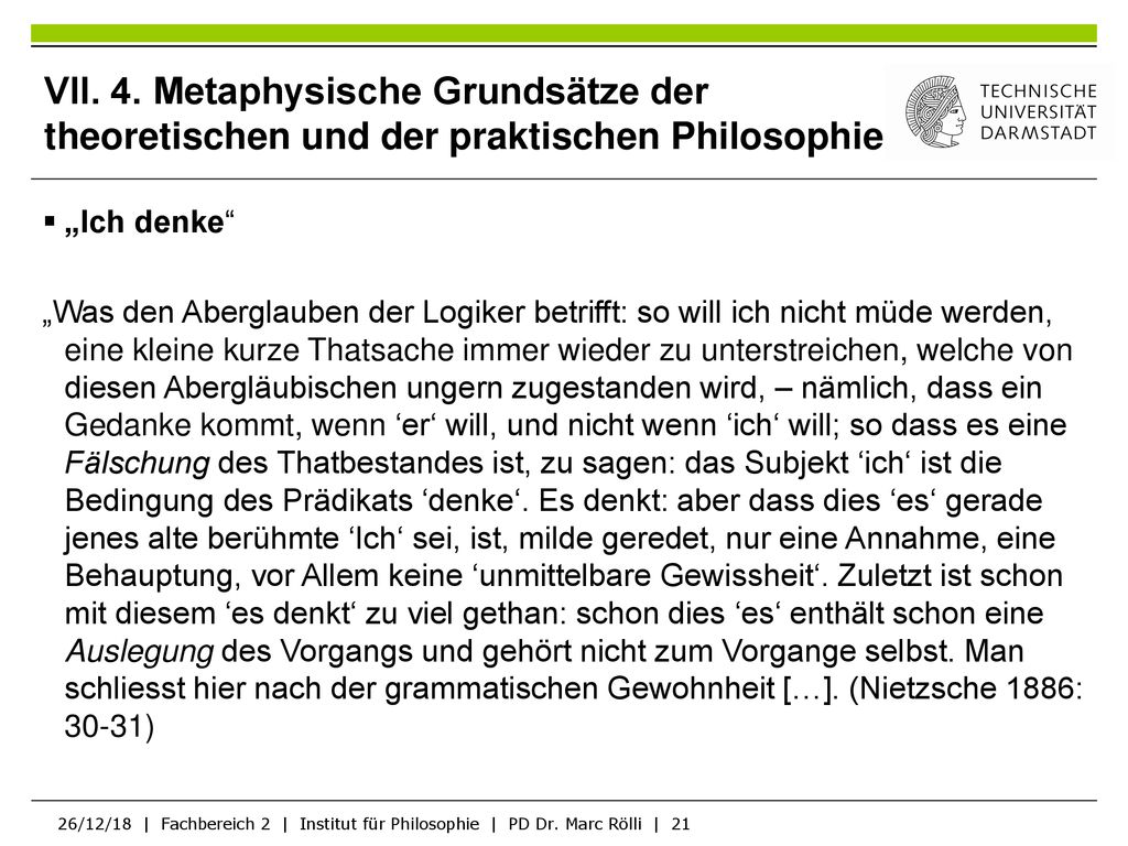 VII. 4. Metaphysische Grundsätze der theoretischen und der praktischen Philosophie