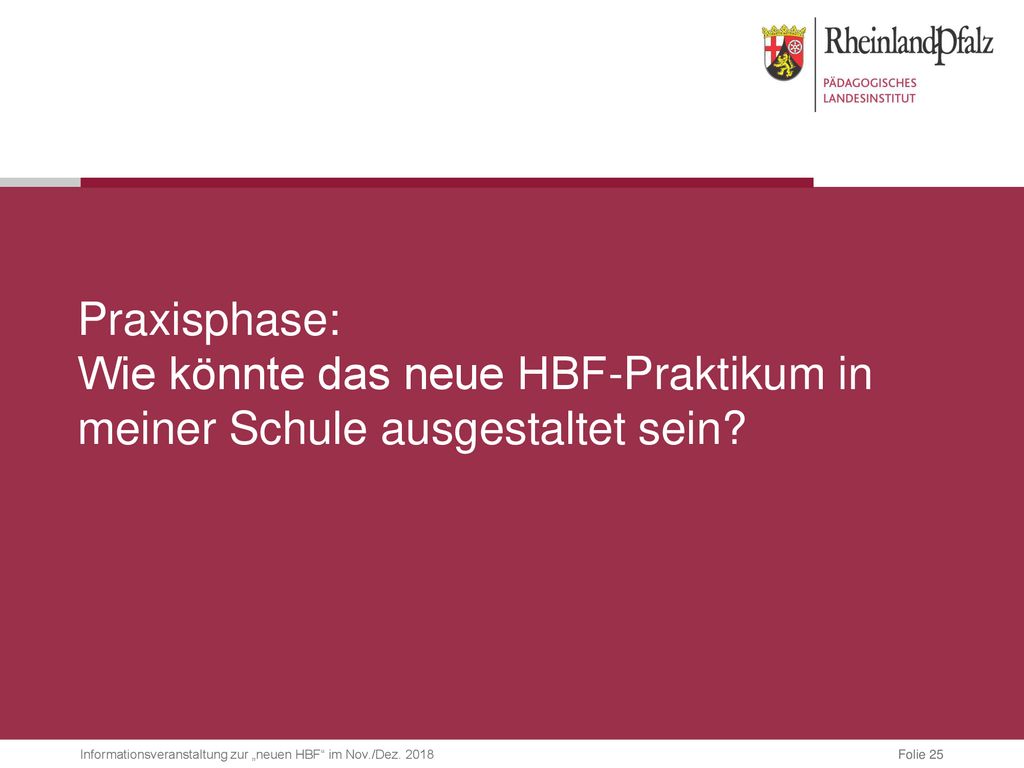Praxisphase: Wie könnte das neue HBF-Praktikum in meiner Schule ausgestaltet sein